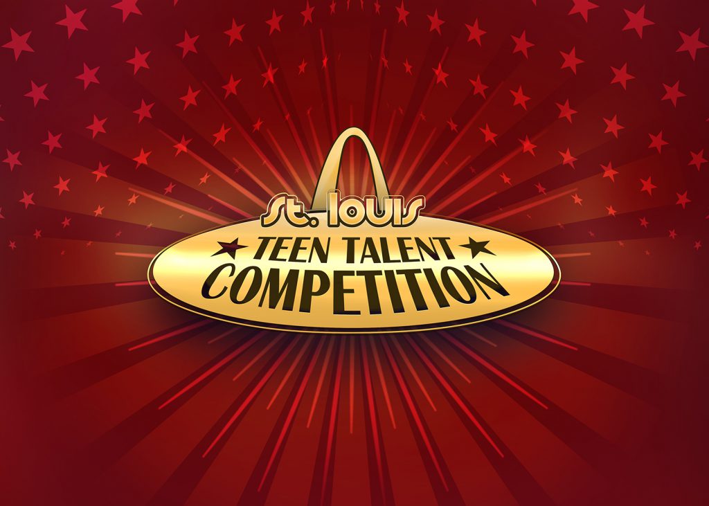 CALL FOR ENTRIES FOR THE  11th ANNUAL ST. LOUIS TEEN TALENT COMPETITION